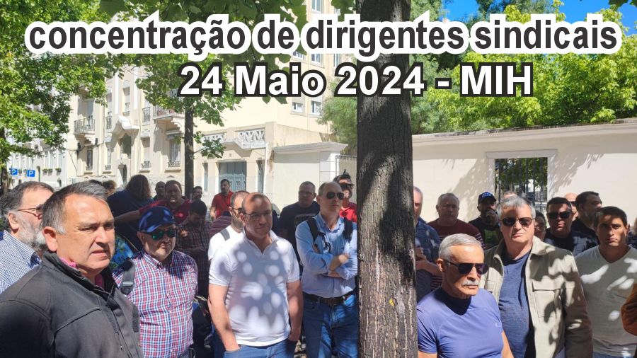 MIH Concentração dirigentes sindicais 24 Maio
